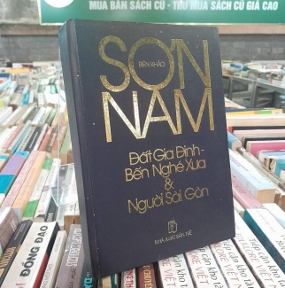 ĐẤT GIA ĐỊNH - BẾN NGHÉ XƯA & NGƯỜI SÀI GÒN