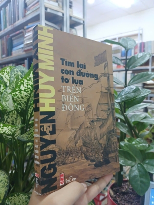 TÌM LẠI CON ĐƯỜNG TƠ LỤA TRÊN BIỂN ĐÔNG