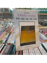 CHIÊU NIỆM BỐN NHÀ VĂN SÀI GÒN