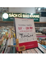 VƯƠNG TRIỀU LÝ - TRẦN VỚI KINH ĐÔ THĂNG LONG