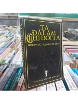 TA ĐÃ LÀM CHI ĐỜI TA 