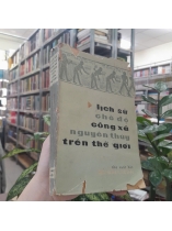 LỊCH SỬ CHẾ ĐỘ CÔNG XÃ NGUYÊN THUỶ TRÊN THẾ GIỚI