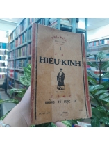 HIẾU KINH - KHỔNG TỬ LƯỢC SỬ