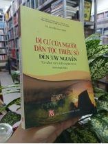 DI CƯ CỦA NGƯỜI DÂN TỘC THIỂU SỐ ĐẾN TÂY NGUYÊN