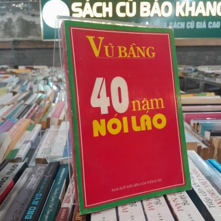 40 NĂM NÓI LÁO - VŨ BẰNG