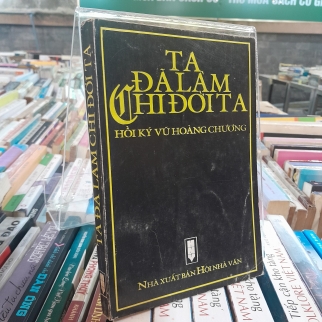 TA ĐÃ LÀM CHI ĐỜI TA 