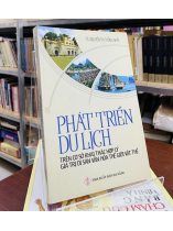 PHÁT TRIỂN DU LỊCH TRÊN CƠ SỞ KHAI THÁC HỢP LÝ GIÁ TRỊ DI SẢN VĂN HÓA THẾ GIỚI VẬT THỂ