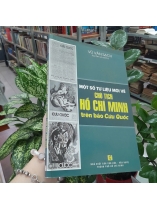 MỘT SỐ TƯ LIỆU MỚI VỀ CHỦ TỊCH HỒ CHÍ MINH TRÊN BÁO CỨU QUỐC - VŨ VĂN SẠCH