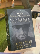 SOMME: INTO THE BREACH (SOMME: VÀO HỒ CHIẾN) - HUGH SEBAG & MONTEFIORE