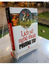 LỊCH SỬ NGHỆ THUẬT PHƯƠNG TÂY - Michael Levey