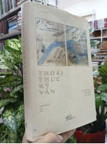 THOÁI THỰC KÝ VĂN - Trương Quốc Dụng