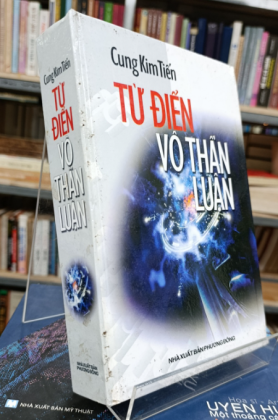 TỪ ĐIỂN VÔ THẦN LUẬN - Cung Kim Tiến
