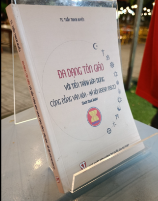ĐA DẠNG TÔN GIÁO VỚI TIẾN TRÌNH XÂY DỰNG CỘNG ĐỒNG VĂN HÓA - XÃ HỘI ASEAN (ASCC)