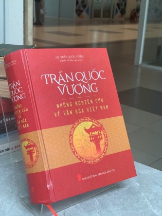 TRẦN QUỐC VƯỢNG NHỮNG NGHIÊN CỨU VỀ VĂN HÓA VIỆT NAM - GS. TRẦN QUỐC VƯỢNG