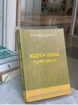 NGUYỄN HOÀNG NGƯỜI MỞ CÕI - GS. PHAN HUY LÊ & PGS. TS. ĐỖ BANG