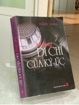 NHỮNG DI CHỈ CỦA KÝ ỨC - PIERRE NORA
