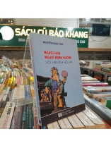 NGƯỜI HOA NGƯỜI MINH HƯƠNG VỚI VĂN HÓA HỘI AN - NGUYỄN NGỌC THƠ