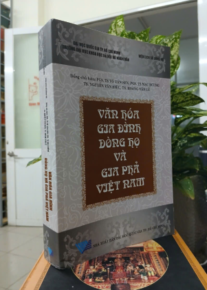 VĂN HÓA GIA ĐÌNH DÒNG HỌ VÀ GIA PHẢ VIỆT NAM