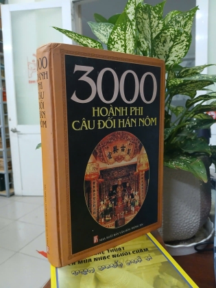 3000 HOÀNH PHI CÂU ĐỐI HÁN NÔM