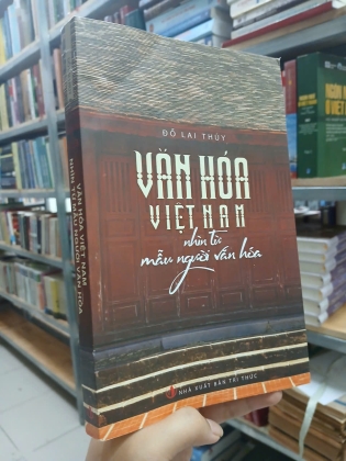VĂN HÓA VIỆT NAM NHÌN TỪ MẪU NGƯỜI VĂN HÓA - ĐỖ LAI THÚY