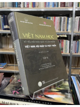 VIỆT NAM HỌC: KỶ YẾU HỘI THẢO QUỐC TẾ LẦN THỨ BA - VIỆT NAM: HỘI NHẬP VÀ PHÁT TRIỂN (TẬP 2)
