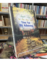 TUYỂN TẬP THƠ VĂN NHẠC HOẠ TÔN NỮ HỶ KHƯƠNG