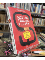 MỘT ĐỜI THƯƠNG THUYẾT - PHAN VĂN TRƯỜNG