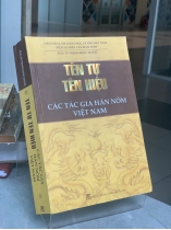 TÊN TỰ TÊN HIỆU CÁC TÁC GIA HÁN NÔM VIỆT NAM - PGS. TS. TRỊNH KHẮC MẠNH