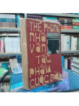 NHÀ VĂN TÁC PHẨM CUỘC ĐỜI - THẾ PHONG