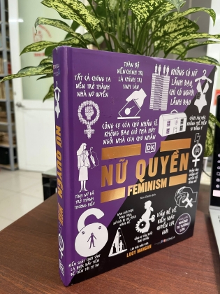 KHÁI LƯỢC NHỮNG TƯ TƯỞNG LỚN - TOÁN HỌC, NỮ QUYỀN, XÃ HỘI HỌC 