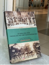 DI SẢN VĂN HÓA TRONG XÃ HỘI VIỆT NAM ĐƯƠNG ĐẠI - NHIỀU TÁC GIẢ