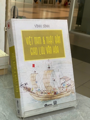 VIỆT NAM VÀ NHẬT BẢN GIAO LƯU VĂN HÓA - VĨNH SÍNH