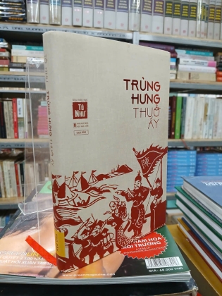 TRÙNG HƯNG THUỞ ẤY - TÔ NHƯ