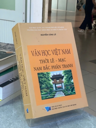 VĂN HỌC VIỆT NAM THỜI LÊ MẠC  NAM BẮC PHÂN TRANH - NGUYỄN CÔNG LÝ 