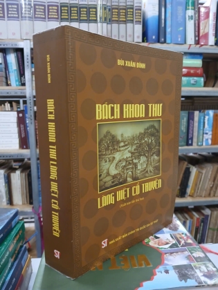 BÁCH KHOA THƯ LÀNG VIỆT CỔ TRUYỀN - BÙI XUÂN ĐÍNH