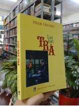 LỤC BÁT TRÀ - PHẠM VĂN SÁU