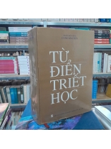 TỪ ĐIỂN TRIẾT HỌC - CUNG KIM TIẾN