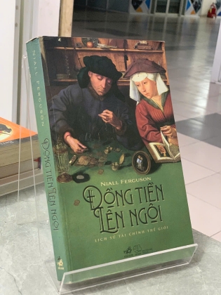 ĐỒNG TIỀN LÊN NGÔI - NIALL FERGUSON