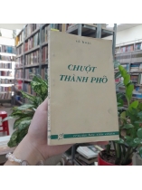 CHUỘT THÀNH PHỐ - TÔ HOÀI
