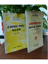 CHINH PHỤ NGÂM KHÚC và CHINH PHỤ NGÂM - DỊCH GIẢ: ĐOÀN THỊ ĐIỂM