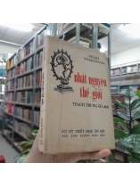 NHẤT NGUYÊN THẾ GIỚI - THẠCH TRUNG GIẢ DỊCH
