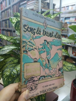 SỐNG LÀ TRANH ĐẤU - NGUYỄN THANH NGÃ