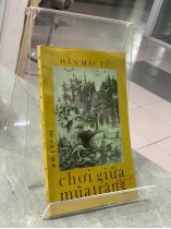 CHƠI GIỮA MÙA TRĂNG - HÀN MẶC TỬ