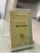 KHẢO LUẬN VỀ TRẦN TẾ XƯƠNG - NGUYỄN XUÂN HIẾU & TRẦN MỘNG CHU