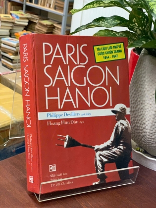 PARIS SAIGON HANOI - PHILIPPE DEVILLERS