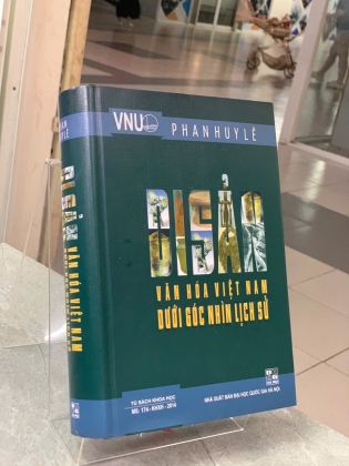 DI SẢN VĂN HÓA VIỆT NAM DƯỚI GÓC NHÌN LỊCH SỬ - PHAN HUY LÊ