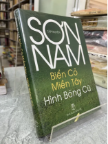 BIỂN CỎ MIỀN TÂY HÌNH BÓNG CŨ - SƠN NAM