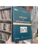 TIẾP BIẾN VÀ HỘI NHẬP VĂN HÓA Ở VIỆT NAM - NGUYỄN VĂN KIM