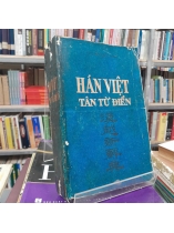 HÁN VIỆT TÂN TỪ ĐIỂN - NGUYỄN QUỐC HÙNG