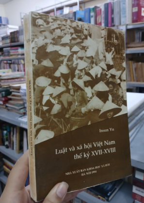 LUẬT VÀ XÃ HỘI VIỆT NAM THẾ KỶ XVII - XVIII - INSUN YU